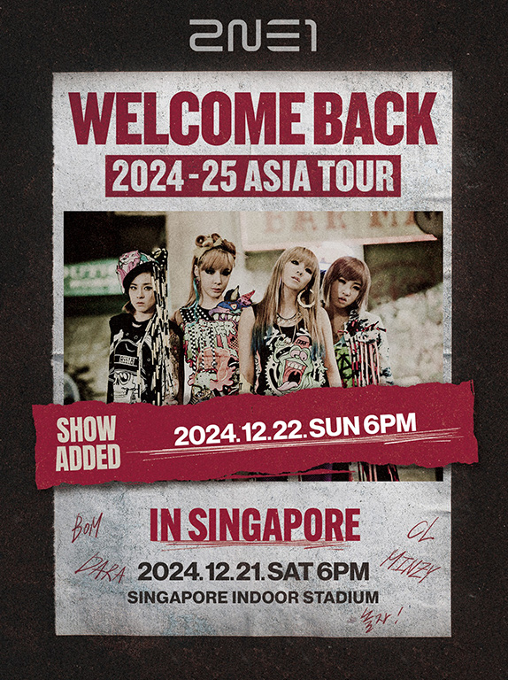 2024-25 2NE1 ASIA TOUR [WELCOME BACK] IN SINGAPORE 新加坡演唱会