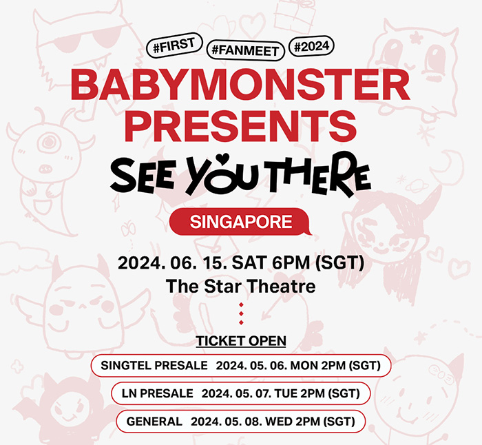 BABYMONSTER PRESENTS : SEE YOU THERE in Singapore 新加坡演唱会