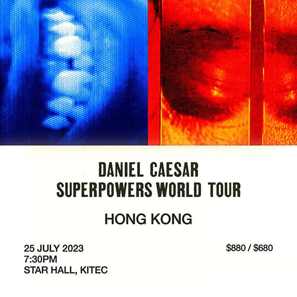 DANIEL CAESAR – “SUPERPOWERS WORLD TOUR – LEG 1: ASIA”香港演唱会