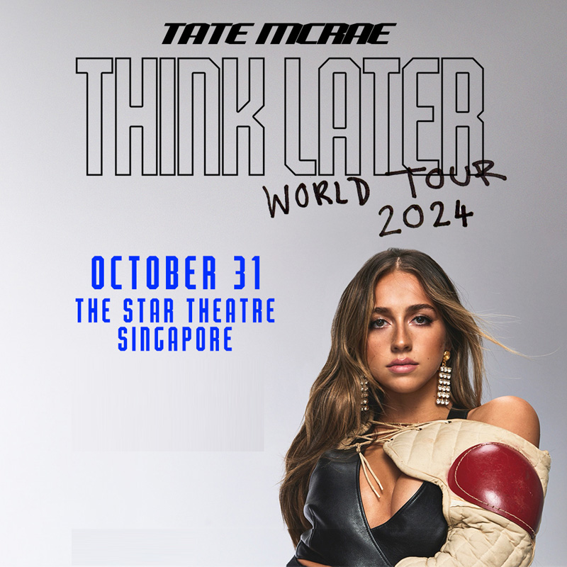 Tate McRae: THINK LATER TOUR in Singapore 新加坡演唱会