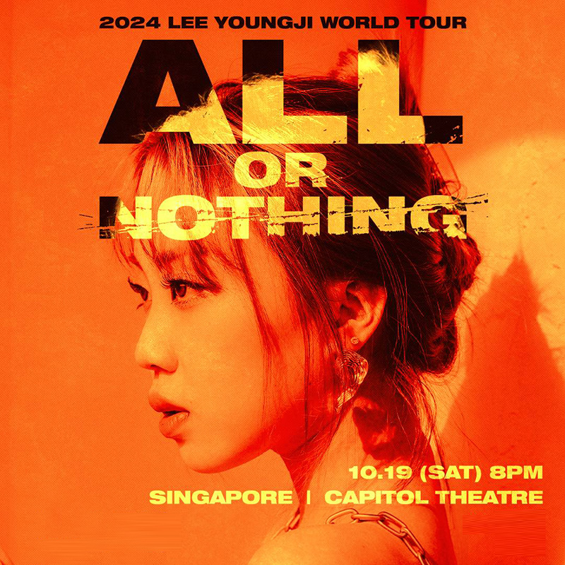 2024 LEE YOUNGJI WORLD TOUR [ALL OR NOTHING] IN SINGAPORE 李泳知 新加坡演唱会