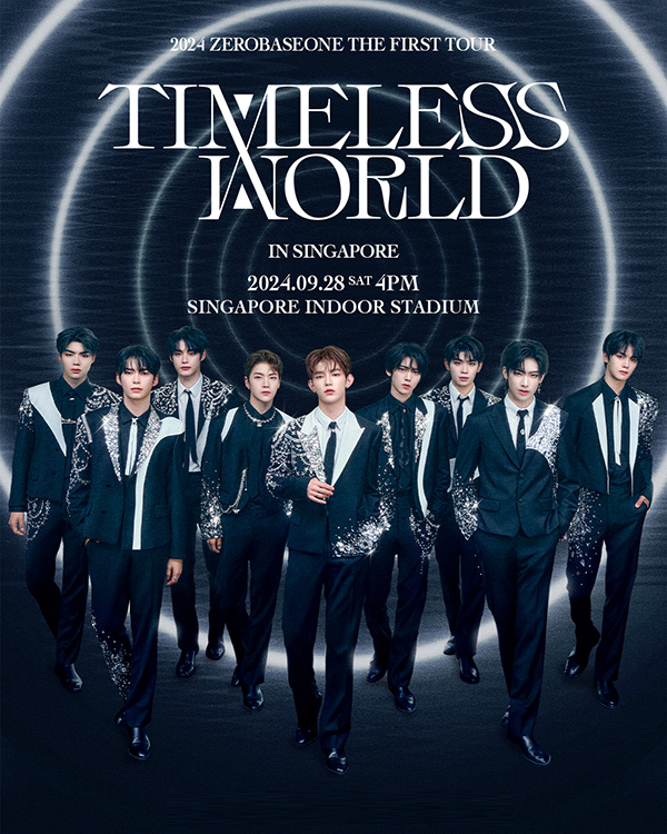 2024 ZEROBASEONE THE FIRST TOUR [TIMELESS WORLD] IN SINGAPORE 新加坡演唱会