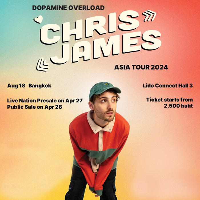 Chris James : Dopamine Overload Asia Tour 2024 in Bangkok 泰国曼谷演唱会