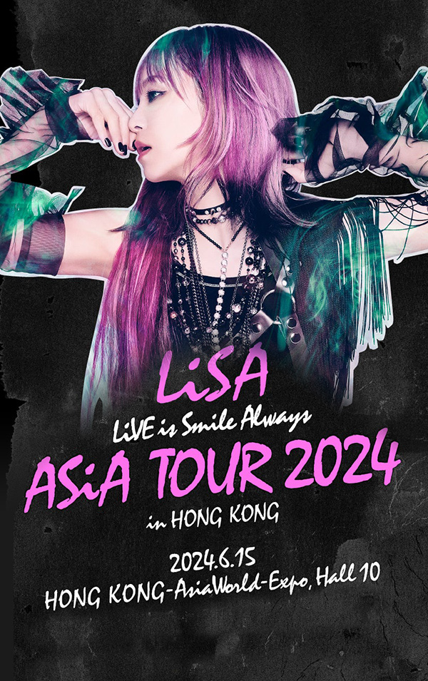 LiSA LiVE is Smile Always ASiA TOUR 2024 in Hong Kong 香港演唱会