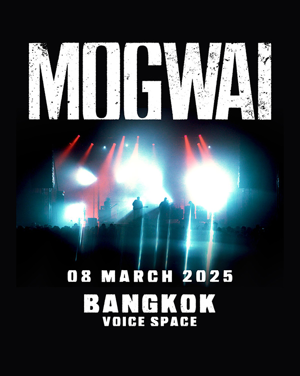 MOGWAI Live in Bangkok 2025