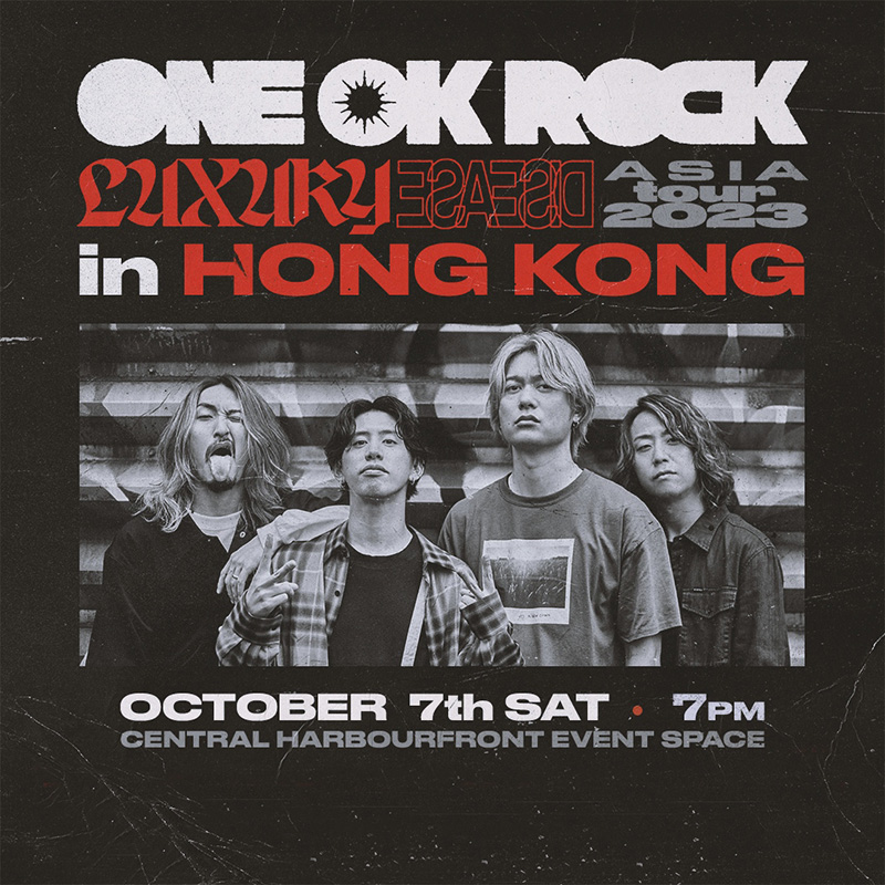 ONE OK ROCK Luxury Disease Asia Tour 2023 in Hong Kong ⁠香港演唱会