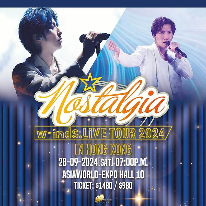 w-inds. Live Tour 2024 “Nostalgia” in Hong Kong 香港演唱会